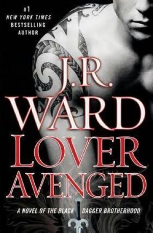 [Black Dagger Brotherhood 07] • Lover Avenged